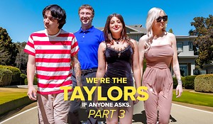 We're the Taylors Part 3: Family Mayhem by GotMYLF feat. Kenzie Taylor, Gal Ritchie & Whitney OC